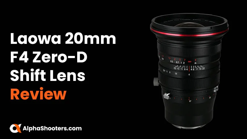 Sınırsız Yaratıcılığın Kilidini Açın: Laowa 20mm F 4 Zero-D Shift'e Yatırım Yapmak İçin 20 İlgi Çekici Neden